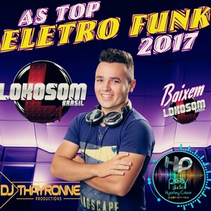 ELETRO FUNK - REMIX - DJ THAYRONNE PRODUCTIONS