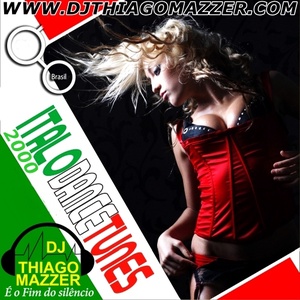 Italo Dance 2000 Sucessos das Pistas dj thiago ma...