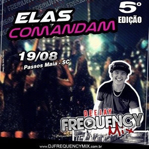 CD 5 Elas Comandam - DJ Frequency Mix