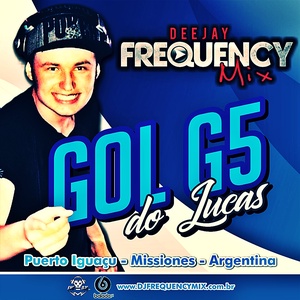 CD Gol G5 do Lukas - DJ Frequency Mix