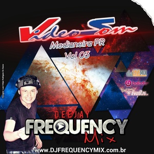CD Video Som Vol03 - DJ Frequency Mix