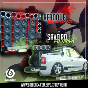 CD SAVEIRO DO TIRIVA E REBOQUE DO LUCIANO