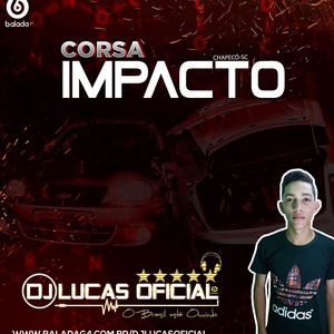 CD CORSA IMPACTO - DJ LUCAS OFICIAL