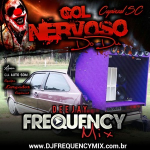 CD Gol Nervoso do DU - DJ Frequency Mix