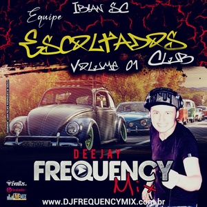 CD Eqp Escoltados Club - DJ Frequency Mi
