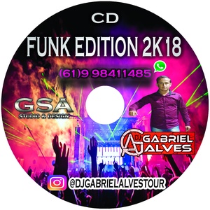 CD FUNK EDITION 2018 DJ GABRIEL ALVES