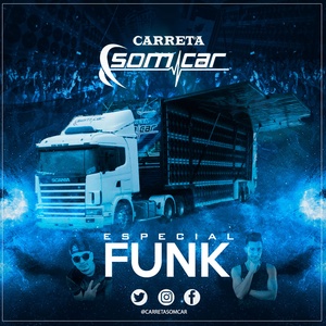 CD Carreta SomCar Especial Funk  2018