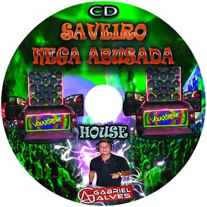 CD SAVEIRO NEGA ABUSADA HOUSE MIX 2018 D