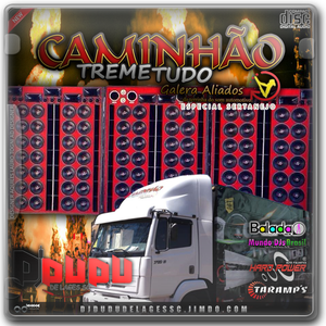 Caminhao Treme Tudo Dj Dudu de Lages SC