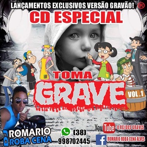 CD ESPECIAL TOMA GRAVE VOL 1 COM DJ ROMA