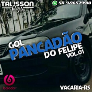 CD Gol PANCADAO DO FELIPE VOL.01