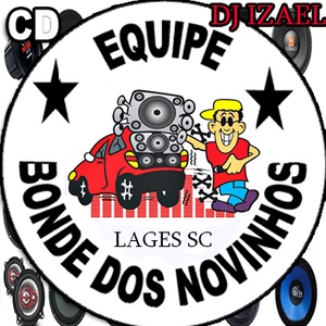 CD Equipe Bonde Dos Novinhos DJ Izael