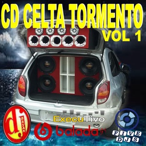 CD CELTA TORMENTO VOL 1 BY DJ BRYAN 2018