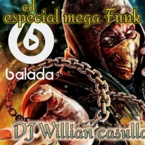 DJ WILLIAN CASULLA ESPECIAL MEGAFUNK