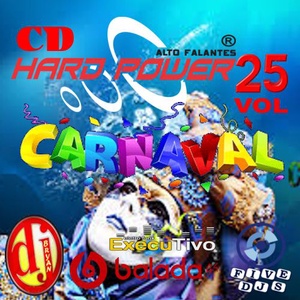 CD HARD POWER VOL 25 BY DJ BRYAN 2019