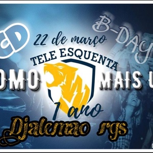 CD B DAY TELE ESQUENTA BY DJALEMAO RGS