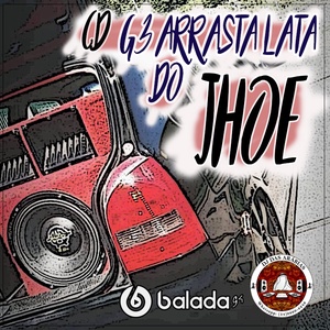 G3 ARRASTA LATA DO JHOE BY DAS ARABIAS