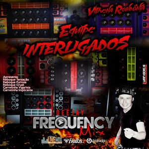 CD Equipe Interligados- DJ Frequency Mix