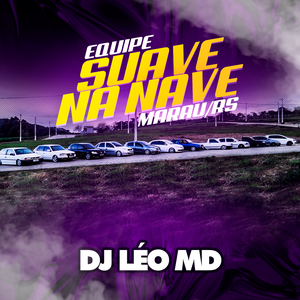 CD Equipe Suave Na Nave - DJ Leo MD