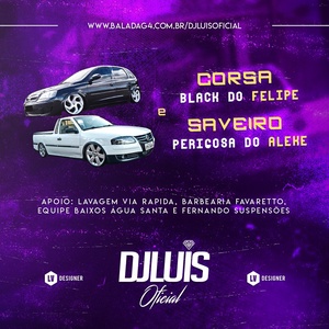 CORSA BLACK DO FELIPE E SAVEIRO PERIGOSA