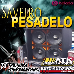 Saveiro Pesadelo - DJ Gilvan Fernandes