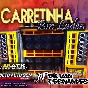 Carretinha Bin Laden - DJGilvanFernandes