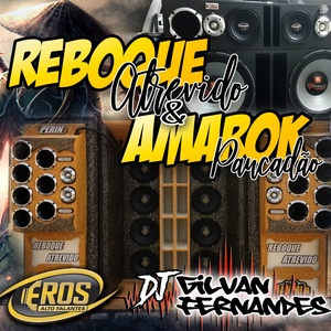 Reboque Atrevido e Amarok Pancadao