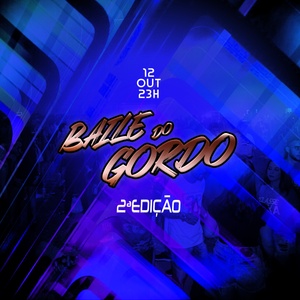 BAILE DO GORDO 2