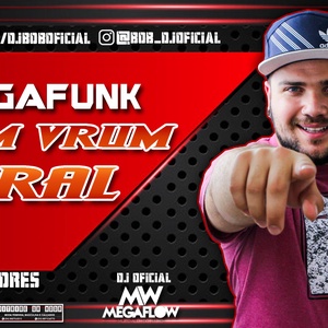 MEGAFUNK VRUM VRUM VRAL - DJ BOB