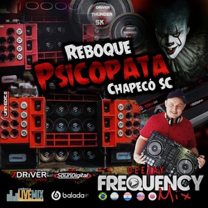 CD Reboque Psicopata - DJ Frequency Mix