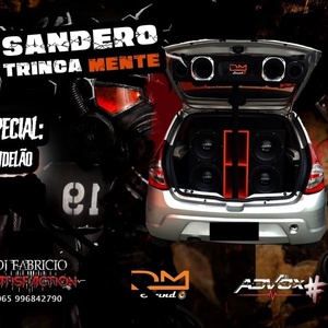 SANDEIRO TRINCA MENTE SO MANDLAO