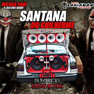 SANTANA DO GUILHERME BY WILBER SOM