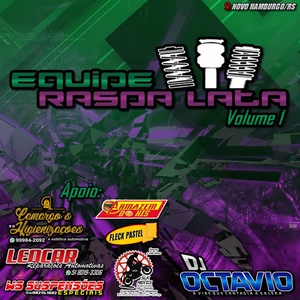 Equipe Raspa Lata Volume 1