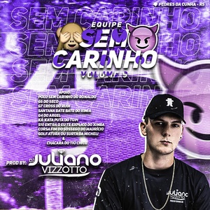 CD - Equipe Sem Carinho VOL9 - Dj Julian