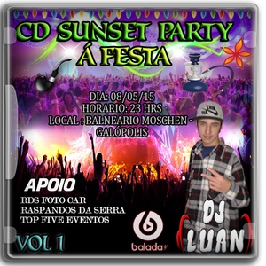 Cd Sunset Party A Festa Vol 1 By Dj Luan