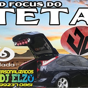 CD FOCUS DO TETA ELETRONICA FUNK PISEIRO