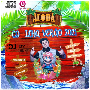 CD ILHA VERÃO 2021 - PRODUÇÃO DJ JOHNNY MACHAD...