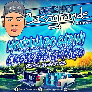CD MONTANA DO GADINI E CROSS DO GRINGO