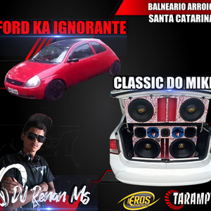 CD CLASSIC E FORD KAR DJ RENAN MS