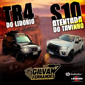 TR4 Do Lidorio e S10 Atentada Do Tavinho