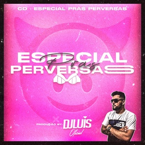 CD ESPECIAL PRAS PERVERSAS