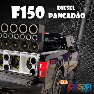 F150 Diesel Pancadao VOL2