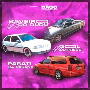 Gol Pressi Saveiro Dudu e Parati Cauana