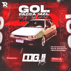 Gol Passa Mal do Paulinho by DJ Gui RS