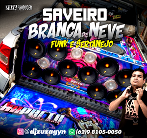 Funk e Sertanejo saveiro branca de neve