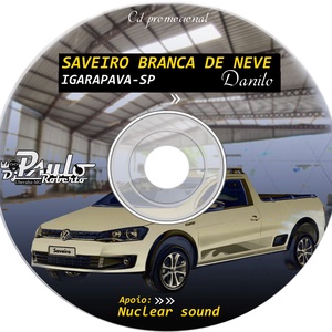 Cd Saveiro Branca de Neve do Danilo DJPR