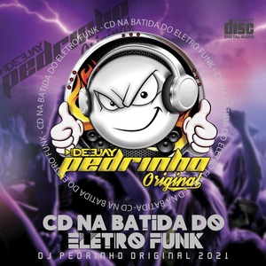 Cd Na Batida do Eletro Funk 2021