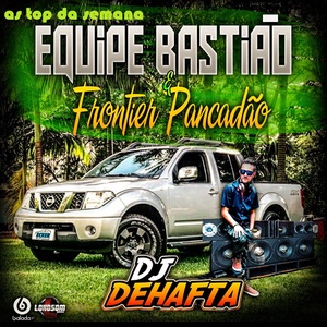 EQUIPE BASTIAO E FRONTIER PANCADAO