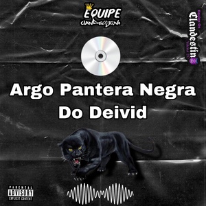 CD ARGO PANTERA NEGRA DO DEIVID