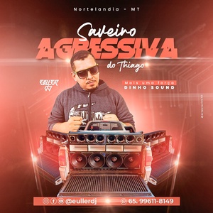CD SAVEIRO AGRESSIVA DO TIAGO